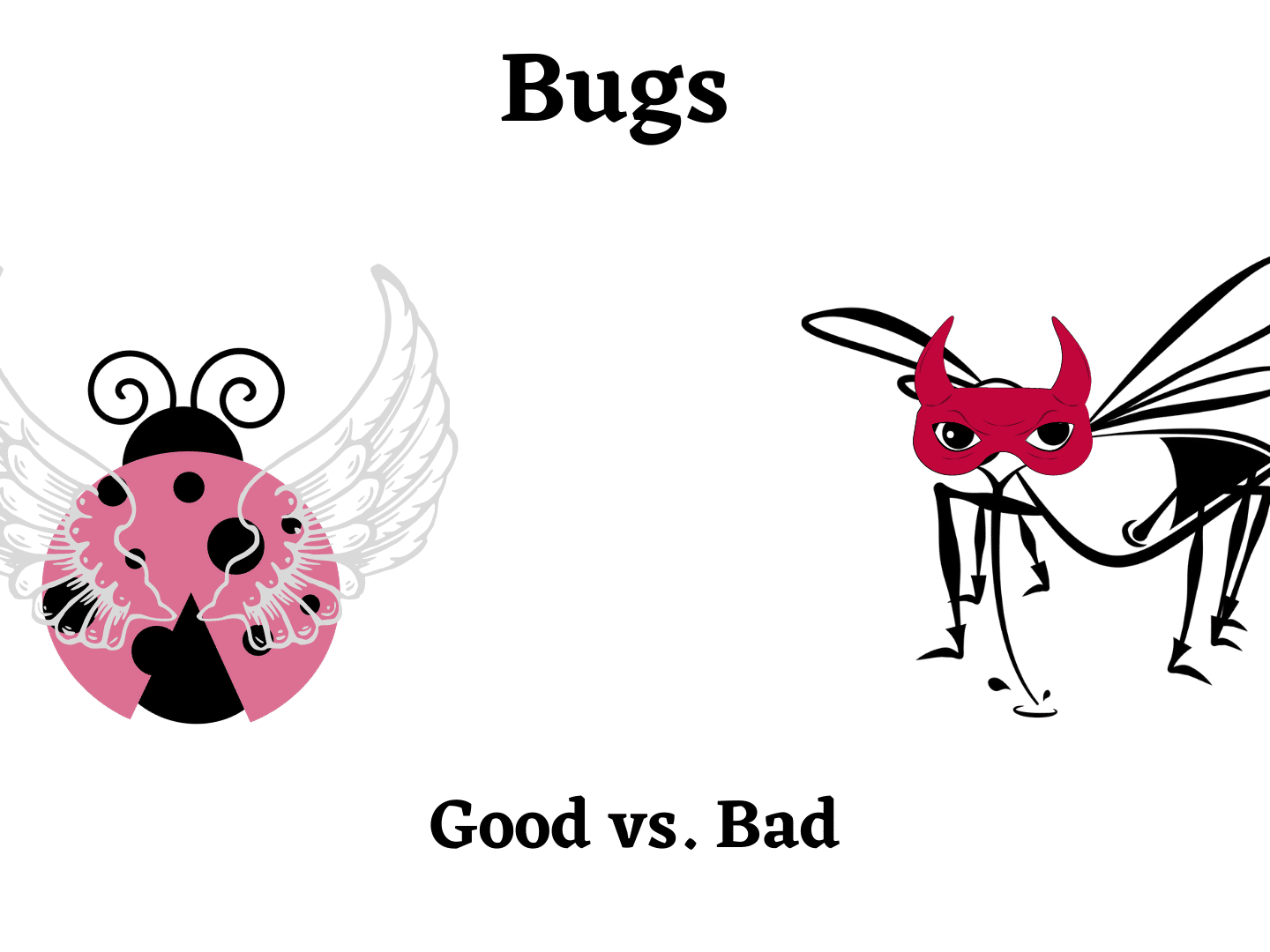 Good bugs, bad bugs; does a split occur in the insect world?
